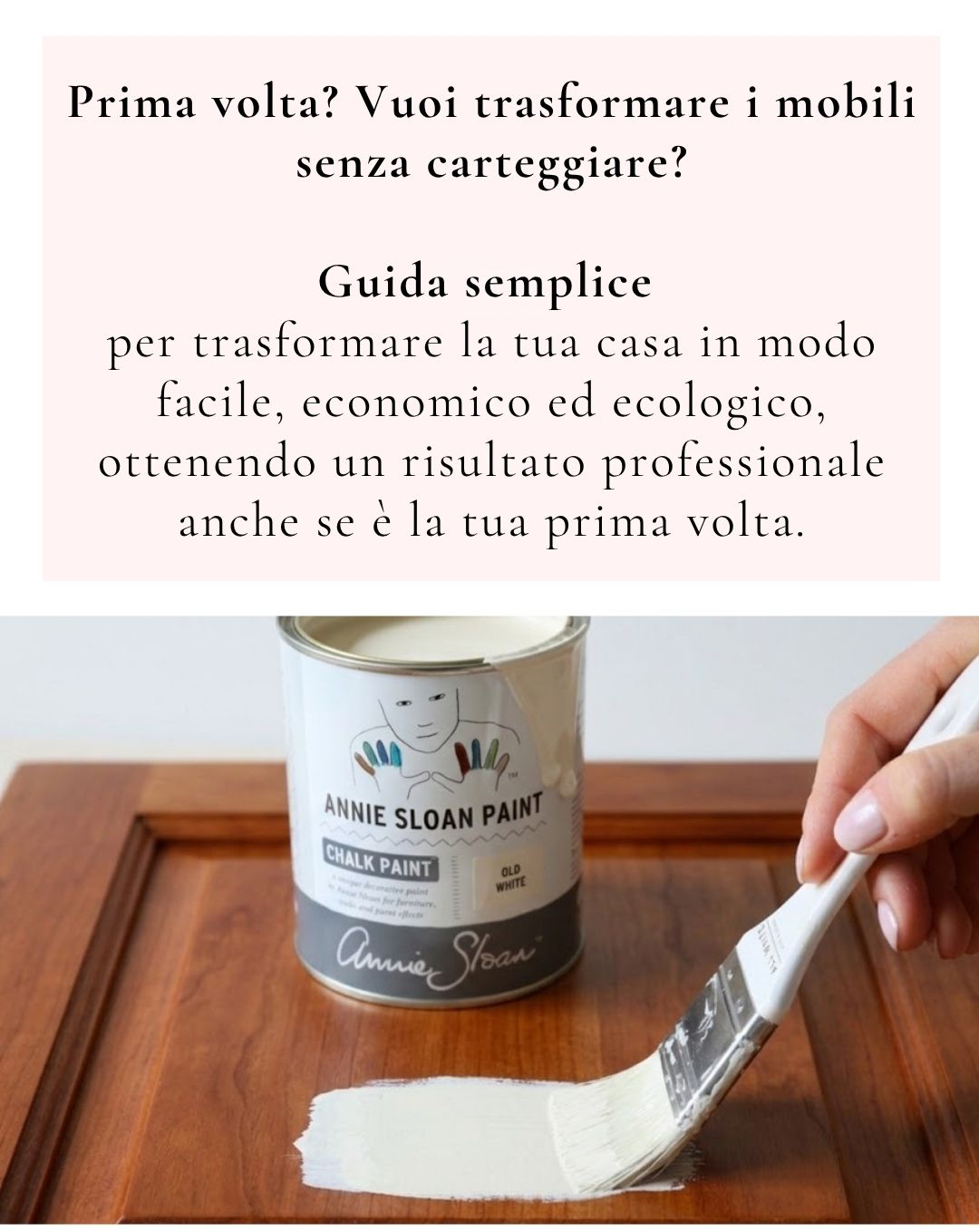 guida rapida per dipingere senza carteggiare Vernice bianca all'acqua per mobili, facile da applicare e ecologica.