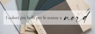 I colori più belli per le stanze a Nord